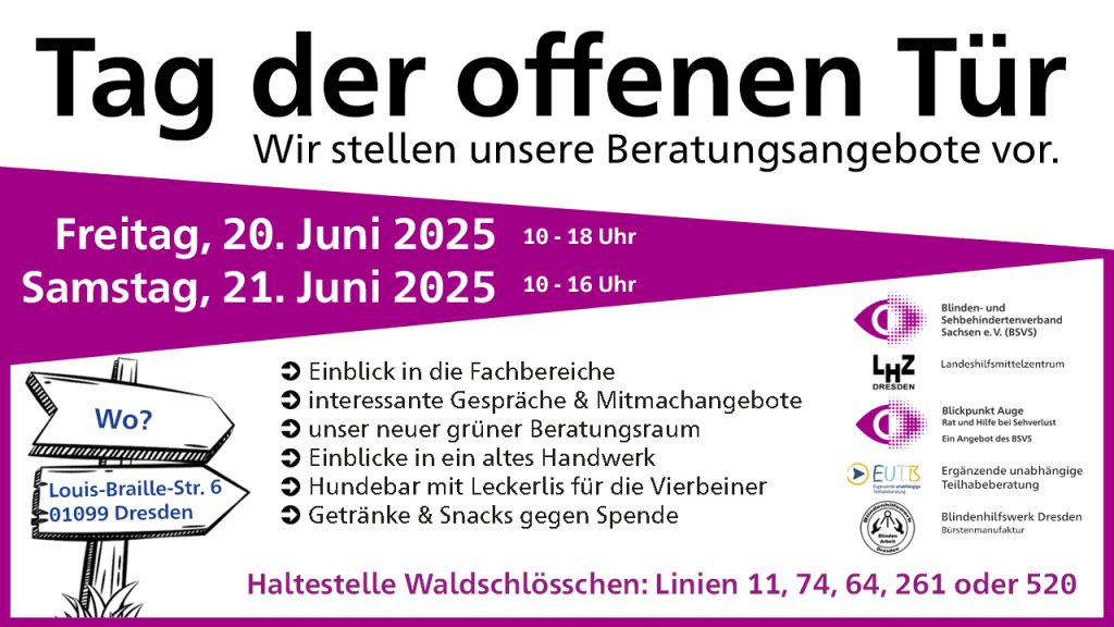 Flyers zum Tag der offenen Tür, Auflistung der Veranstaltungshinweise, der Teilnehmer (BSVS, LHZ, BPA, EUTB und Blindenhilfswerk Dresden) mit dem jeweiligen Logo und den Haltestellen Hinweisen am Waldschlösschen..